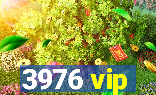 3976 vip